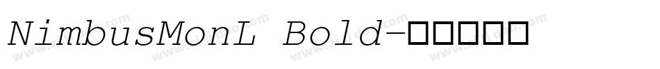 NimbusMonL Bold字体转换